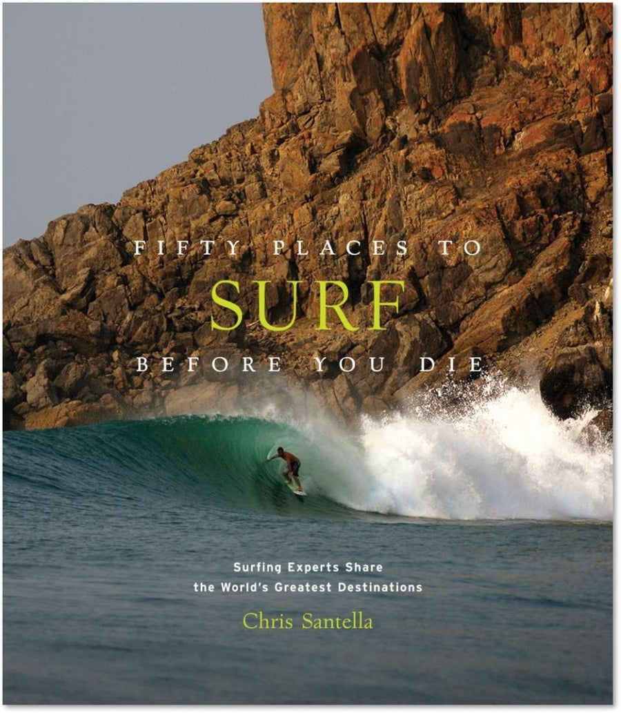 Fifty Places To Surf Before You Die